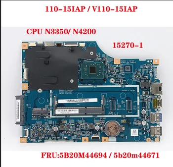 5B20M44694 5b20m44671 для Lenovo 110-15IAP V110-15IAP материнская плата ноутбука LV114A 15270-1 448.08A03.0011 с процессором N3350/N4200