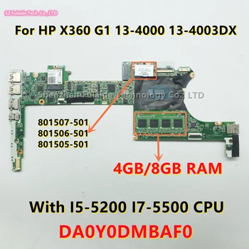 DA0Y0DMBAF0 Для HP X360 G1 13-4000 13-4003DX Материнская плата ноутбука I5-5200 I7-5500 Процессор 4 ГБ/8 ГБ оперативной памяти 801507-501 801505-601 801506-501