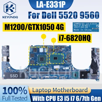 Для Dell 5520 9560 Материнская плата ноутбука LA-E331P 0YH90J 0GDXD5 0HW7C4 0V90XP 03YC22E3 i5 i7 6-7-й GPU 4G Материнская плата ноутбука