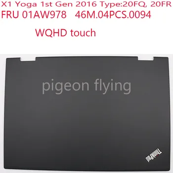 верхняя крышка x1 YOGA Для ноутбука Thinkpad X1 yoga 1-го поколения 2016 Задняя крышка FRU 01AW978 46M.04PCS.0094 черный WQHD 100% В порядке
