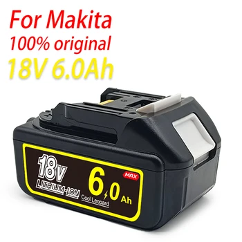 Новейший обновленный литий-ионный аккумулятор 18V 6Ah, для Электроинструмента Makita BL1840 BL1850 BL1830 BL1860B LXT, литий-ионный аккумулятор 18V